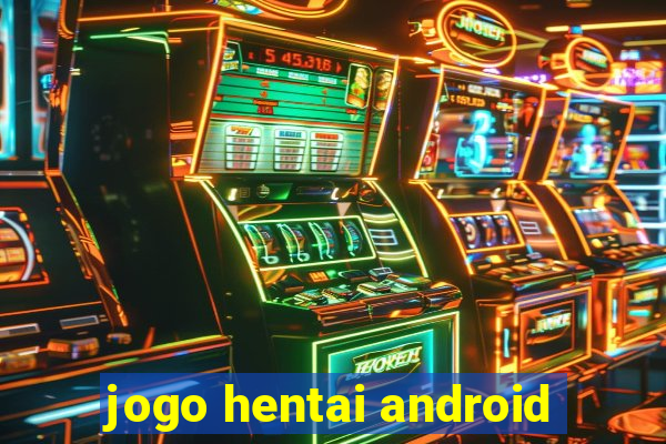 jogo hentai android